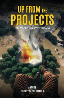Up From The Projects: The Memorial Day Miracle