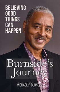 Burnside's Journey: Believing Good Things Can Happen