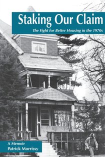 Staking Our Claim: The Fight for Better Housing in the 1970s