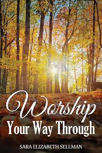 Worship Your Way Through