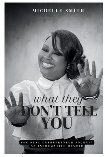 What They Don't Tell You: An Informative Memoir