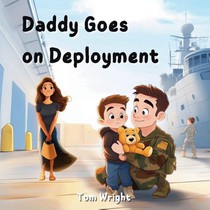 Daddy Goes on Deployment