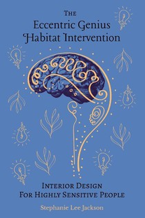 The Eccentric Genius Habitat Intervention