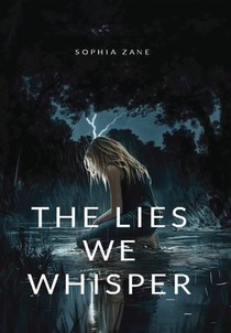 The Lies We Whisper
