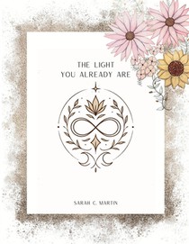 The Light You Already Are