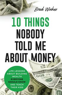 10 THINGS NOBODY TOLD ME ABOUT MONEY