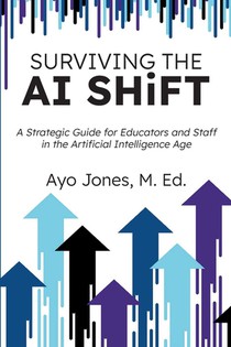 Jones, M: Surviving the AI Shift