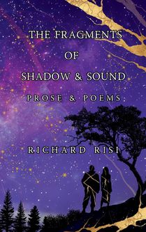 The Fragments of Shadow & Sound