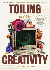 Toiling with Creativity