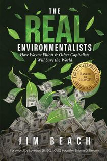 The Real Environmentalists