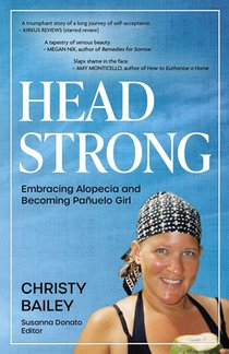 Headstrong: Embracing Alopecia and Becoming Pañuelo Girl