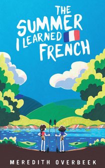 The Summer I Learned French