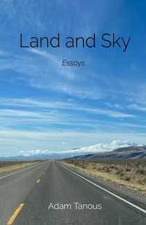 Land and Sky: Essays