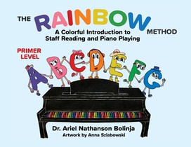 The Rainbow Method: A Colorful Introduction to Staff Reading and Piano Playing