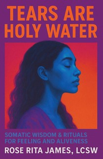 Tears Are Holy Water