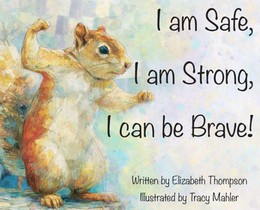 I am Safe, I am Strong, I can be Brave!