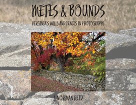 Metes & Bounds: Virginia's Walls and Fences in Photographs