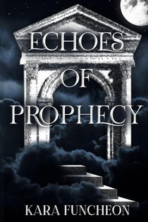 Echoes of Prophecy
