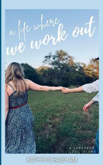 A Life Where We Work Out