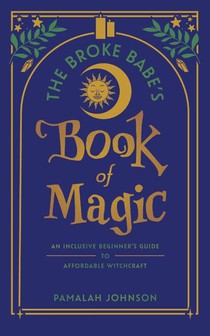 The Broke Babe's Book of Magic