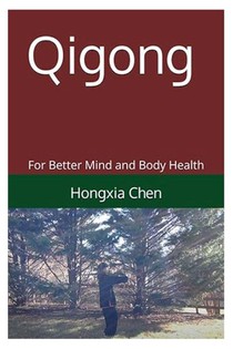Qigong for Better Mind and body Health