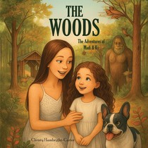 The Woods: The Adventures of Madi & Ky