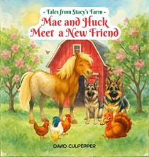 Mae and Huck Meet a New Friend