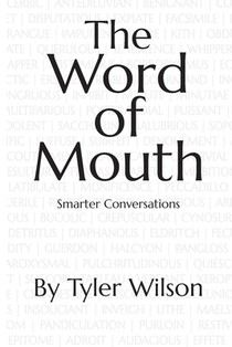 The Word of Mouth: Smarter Conversations