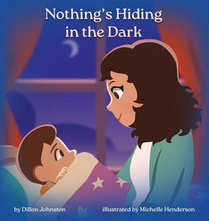 Nothing's Hiding in the Dark