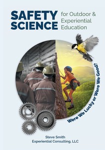 Smith, S: Safety Science for Outdoor & Experiential Educatio