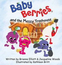 Baby Berries and the Messy Treehouse