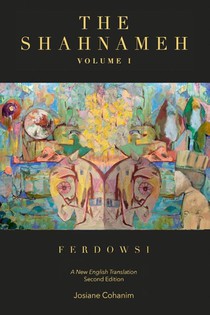 The Shahnameh Volume I Second Edition