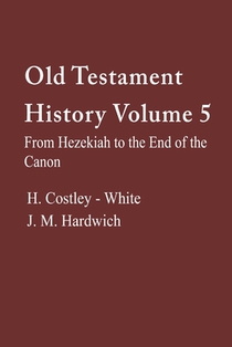 Old Testament History, Volume 5
