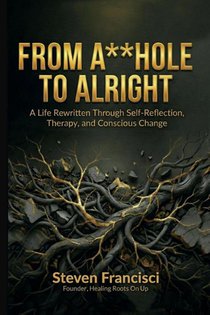 From A**hole To Alright