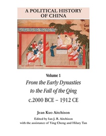 A Political History of China Volume 1
