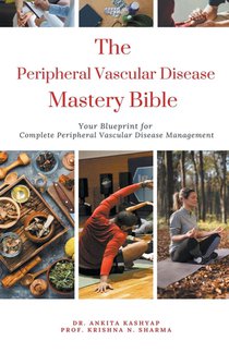 The Peripheral Vascular Disease Mastery Bible