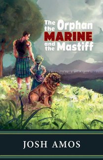 The Orphan the Marine and the Mastiff