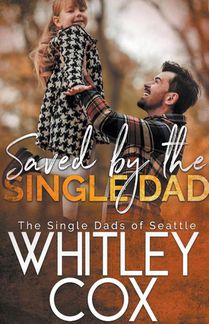 Saved by the Single Dad