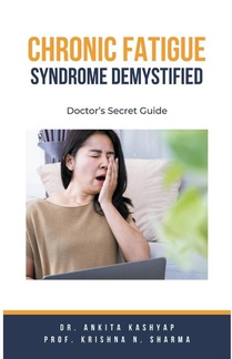 Chronic Fatigue Syndrome Demystified