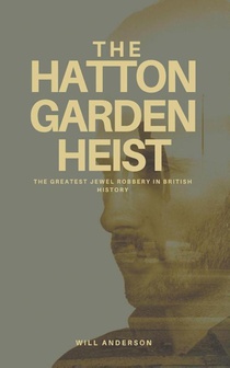 The Hatton Garden Heist