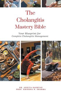 The Cholangitis Mastery Bible