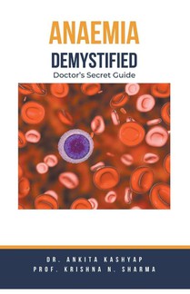 Anaemia Demystified