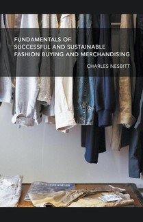 Fundamentals for Successful and Sustainable Fashion Buying and Merchandising