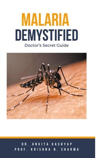 Malaria Demystified