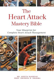 The Heart Attack Mastery Bible