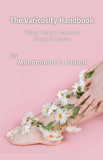 The Varicosity Handbook - What Every Patient Should Know