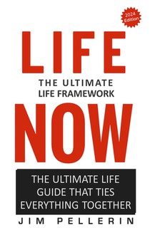 Life Now - The Ultimate Life Framework