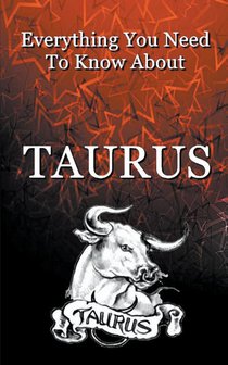 Everything You Need To Know About Taurus