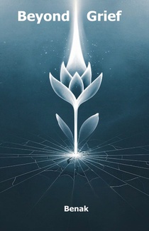 Beyond Grief