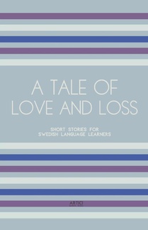 A Tale of Love and Loss
